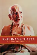 Krishnamacharya: Sein Leben und seine Lehren - Krishnamacharya: His Life and Teachings