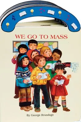 Wir gehen zur Messe: St. Joseph Carry-Me-Along Board Book - We Go to Mass: St. Joseph Carry-Me-Along Board Book