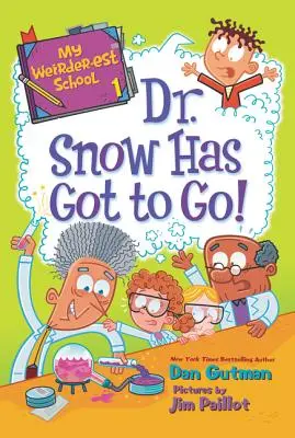 Meine verrückteste Schule: Dr. Snow muss weg! - My Weirder-est School: Dr. Snow Has Got to Go!