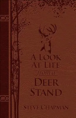 Das Leben vom Hochsitz aus betrachten Deluxe Edition: Auf der Jagd nach dem Sinn des Lebens - A Look at Life from a Deer Stand Deluxe Edition: Hunting for the Meaning of Life