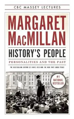 Die Menschen der Geschichte: Persönlichkeiten und die Vergangenheit - History's People: Personalities and the Past