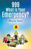 999: Was ist Ihr Notfall? - 999: What is Your Emergency?