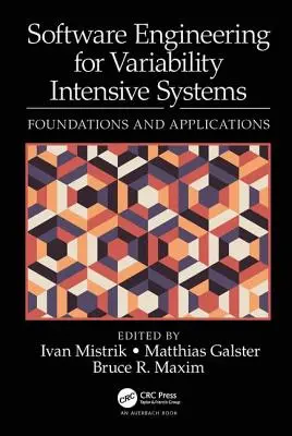 Softwaretechnik für variabilitätsintensive Systeme: Grundlagen und Anwendungen - Software Engineering for Variability Intensive Systems: Foundations and Applications