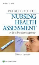 Pocket Guide für die Gesundheitsbeurteilung in der Pflege: Ein Best-Practice-Ansatz - Pocket Guide for Nursing Health Assessment: A Best Practice Approach