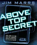 Above Top Secret: Entdecke die Geheimnisse des digitalen Zeitalters - Above Top Secret: Uncover the Mysteries of the Digital Age