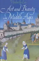 Kunst und Schönheit im Mittelalter - Art and Beauty in the Middle Ages