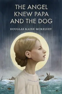 Der Engel kannte Papa und den Hund - The Angel Knew Papa and the Dog