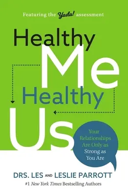 Gesundes Ich, Gesundes Wir: Deine Beziehungen sind nur so stark wie du selbst - Healthy Me, Healthy Us: Your Relationships Are Only as Strong as You Are