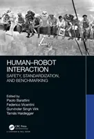 Mensch-Roboter-Interaktion: Sicherheit, Standardisierung und Benchmarking - Human-Robot Interaction: Safety, Standardization, and Benchmarking