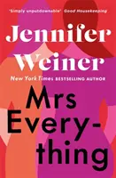 Mrs. Everything - Wenn Sie in diesem Sommer nur Zeit für ein einziges Buch haben, dann nehmen Sie dieses“ New York Times - Mrs Everything - If you have time for only one book this summer, pick this one' New York Times