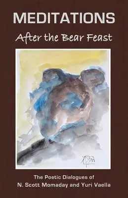 Meditationen nach dem Bärenfest - Meditations After the Bear Feast