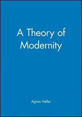 Eine Theorie der Modernität: Issues and Public Policy - A Theory of Modernity: Issues and Public Policy