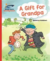 Reading Planet - Ein Geschenk für Opa - Red A: Galaxie - Reading Planet - A Gift for Grandpa - Red A: Galaxy