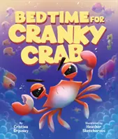 Schlafenszeit für die schrullige Krabbe - Bedtime for Cranky Crab