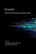 Aktion: Auf dem Weg zu einem neuen Paradigma für die Kognitionswissenschaft - Enaction: Toward a New Paradigm for Cognitive Science