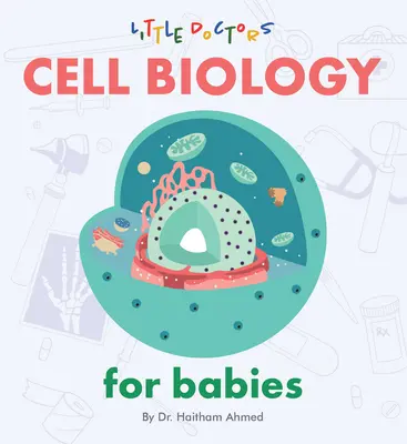 Zellbiologie für Säuglinge - Cell Biology for Babies