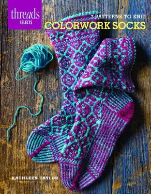 Colorwork-Socken: 7 Muster zum Stricken - Colorwork Socks: 7 Patterns to Knit