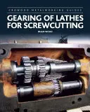 Verzahnung von Drehbänken für die Schraubenzerspanung - Gearing of Lathes for Screwcutting