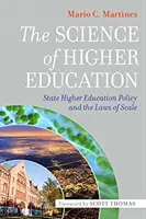 Die Wissenschaft der Hochschulbildung: Staatliche Hochschulpolitik und die Gesetze der Skalierung - The Science of Higher Education: State Higher Education Policy and the Laws of Scale