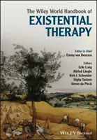 Das Wiley World Handbook of Existential Therapy - The Wiley World Handbook of Existential Therapy