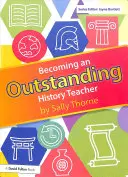 Ein hervorragender Geschichtslehrer werden - Becoming an Outstanding History Teacher