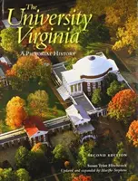Die Universität von Virginia: Eine bildliche Geschichte - The University of Virginia: A Pictorial History