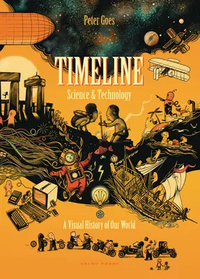 Zeitleiste Wissenschaft und Technik: Eine visuelle Geschichte unserer Welt - Timeline Science and Technology: A Visual History of Our World