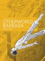 Anderswelt Barbara, Band 2 - Otherworld Barbara, Volume 2