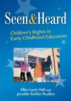 Gesehen und Gehört: Die Rechte der Kinder in der frühkindlichen Bildung - Seen and Heard: Children's Rights in Early Childhood Education
