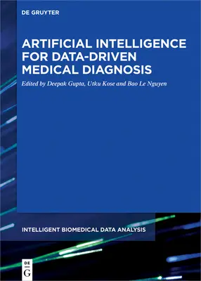 Künstliche Intelligenz für die datengestützte medizinische Diagnostik - Artificial Intelligence for Data-Driven Medical Diagnosis