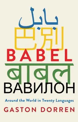 Babel: In zwanzig Sprachen um die Welt - Babel: Around the World in Twenty Languages