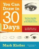 Du kannst in 30 Tagen zeichnen: Der lustige, einfache Weg, in einem Monat oder weniger zeichnen zu lernen - You Can Draw in 30 Days: The Fun, Easy Way to Learn to Draw in One Month or Less
