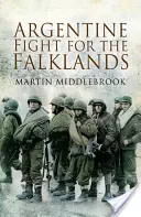 Der argentinische Kampf um die Falklandinseln - Argentine Fight for the Falklands