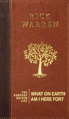 Das zweckgetriebene Leben: Wozu bin ich eigentlich hier? - The Purpose Driven Life: What on Earth Am I Here For?