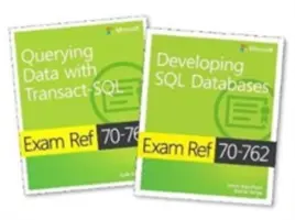 MCSA SQL Server 2016 Datenbankentwicklung Exam Ref 2-Pack: Prüfungsreferenzen 70-761 und 70-762 - MCSA SQL Server 2016 Database Development Exam Ref 2-Pack: Exam Refs 70-761 and 70-762