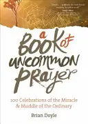 Ein Buch des ungewöhnlichen Gebets - A Book of Uncommon Prayer