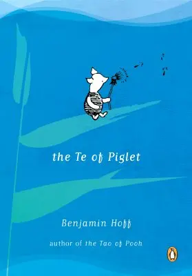 Das Te von Ferkel - The Te of Piglet