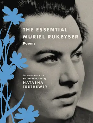 Das Wesentliche von Muriel Rukeyser: Gedichte - The Essential Muriel Rukeyser: Poems