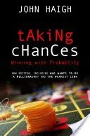 Chancen wahrnehmen: Gewinnen mit Wahrscheinlichkeit - Taking Chances: Winning with Probability