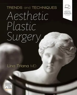 Trends und Techniken Ästhetisch-Plastische Chirurgie - Trends and Techniques Aesthetic Plastic Surgery