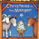 Weihnachten in der Krippe Board Book - Christmas in the Manger Board Book