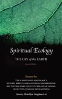 Spirituelle Ökologie: Der Schrei der Erde - Spiritual Ecology: The Cry of the Earth