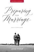 Vorbereitung auf die Ehe: Hilfe für christliche Paare (überarbeitet und erweitert) - Preparing for Marriage: Help for Christian Couples (Revised & Expanded)