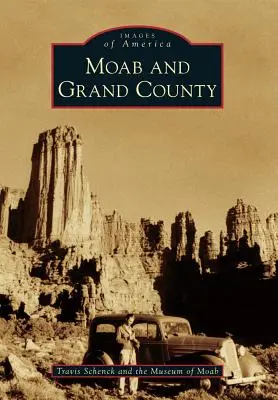 Moab und Grand County - Moab and Grand County