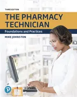 Der Pharmazietechniker: Grundlagen und Praktiken - The Pharmacy Technician: Foundations and Practices