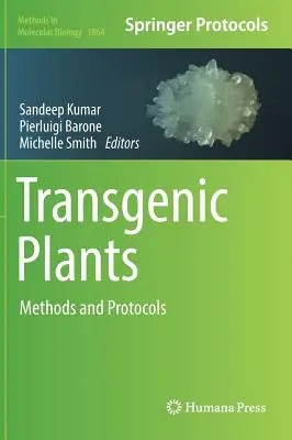 Transgene Pflanzen: Methoden und Protokolle - Transgenic Plants: Methods and Protocols