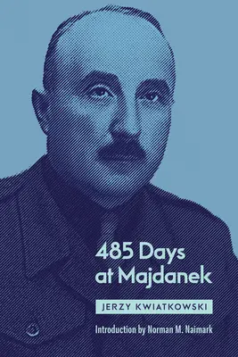 485 Tage in Majdanek - 485 Days at Majdanek