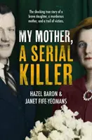 Meine Mutter, eine Serienmörderin - My Mother, a Serial Killer