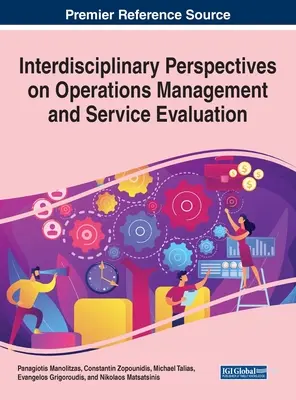 Interdisziplinäre Perspektiven des Betriebsmanagements und der Dienstleistungsbewertung - Interdisciplinary Perspectives on Operations Management and Service Evaluation