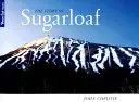 Die Geschichte des Sugarloaf - The Story of Sugarloaf